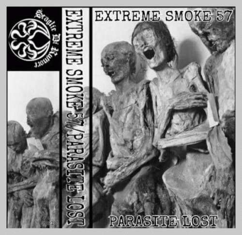 Extreme Smoke 57 : Extreme Smoke 57 - Parasite Lost